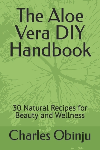 The Aloe Vera DIY Handbook