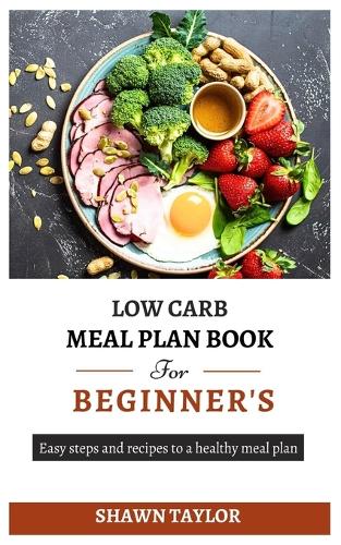 Low Carb Meal Plan Book for Beginners