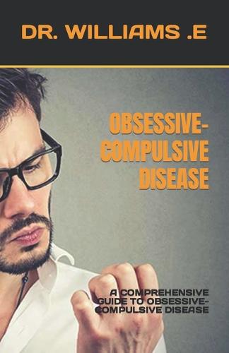 Obsessive-Compulsive Disease