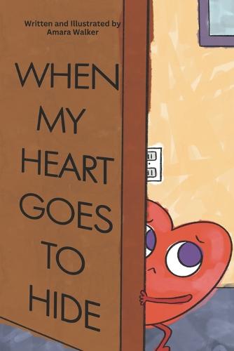 When My Heart Goes to Hide