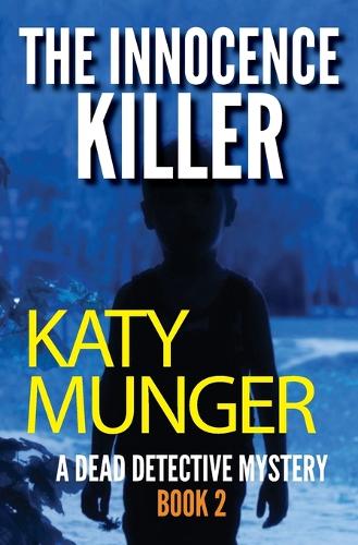 The Innocence Killer