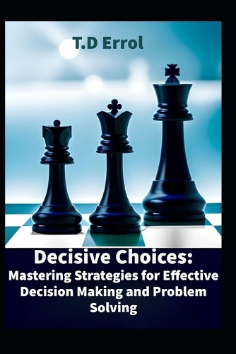 Decisive Choices