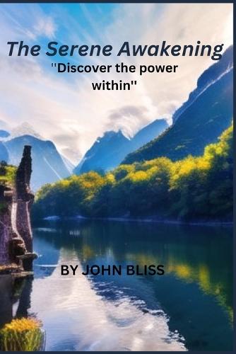 The Serene Awakening