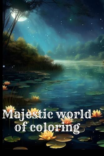 Majestic World of Coloring