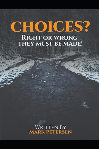 Choices?
