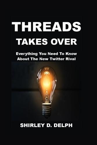 Threads Takes Over