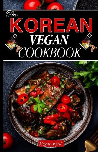 The Korean Vegan Cookbook