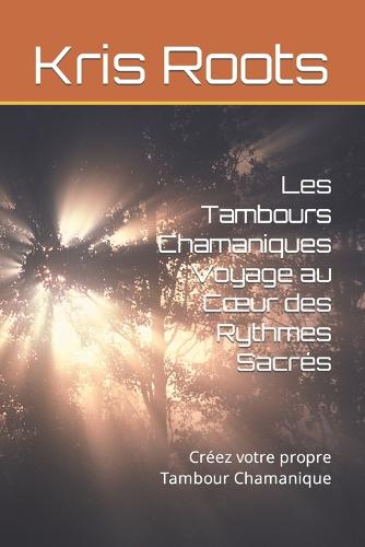 Les Tambours Chamaniques