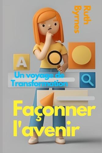 Façonner l'avenir