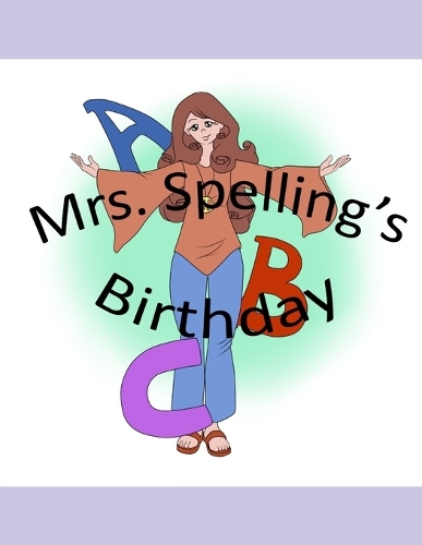 Mrs. Spelling's birthday