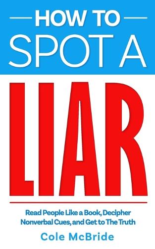 How to Spot a Liar