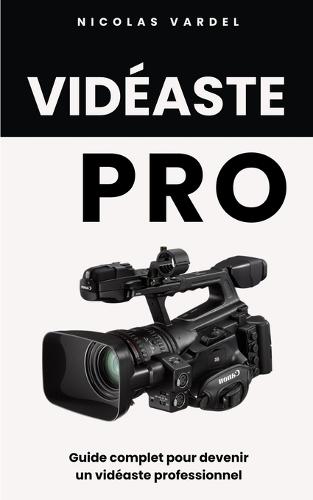 Vidéaste Pro