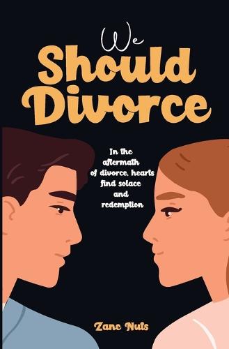 We Should Divorce