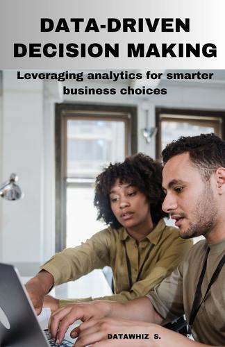 Data-Driven Decision Making