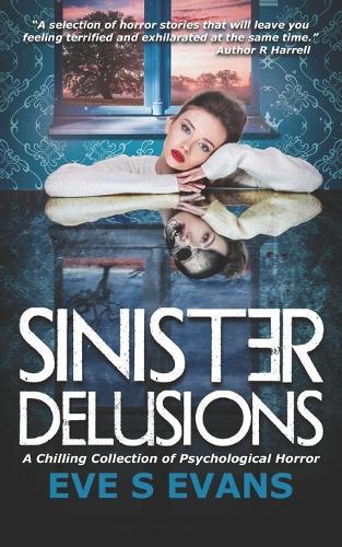 Sinister Delusions