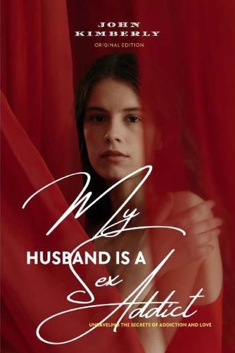 My Husband Is A Sex Addict