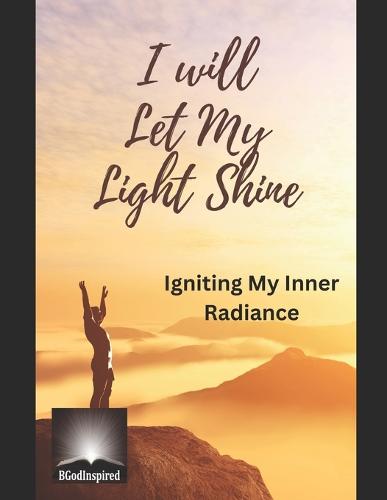 I will let My Light Shine