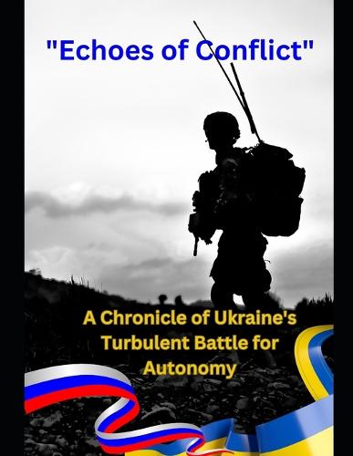 Echoes of Conflict