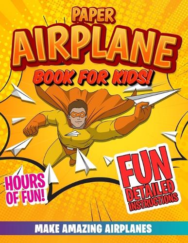 Paper Airplane Book For Kids