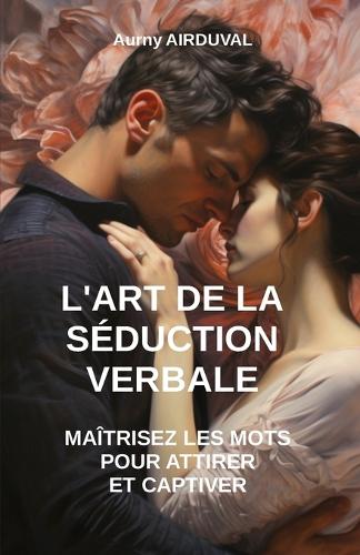 L'Art de la Séduction Verbale