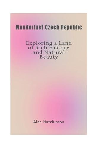 Wanderlust Czech Republic