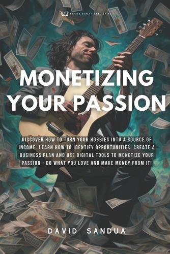 Monetizing Your Passion