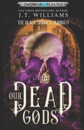 Our Dead Gods