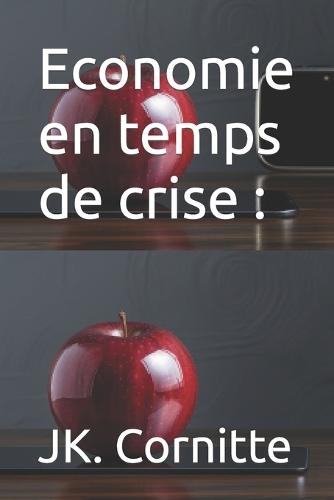 Economie en temps de crise