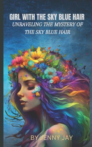 The Girl with the Sky Blue Hair