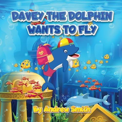 Davey The Dolphin Wants To Fly
