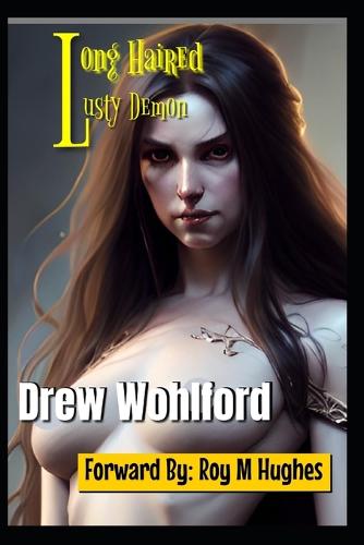 Long Haired Lusty Demon