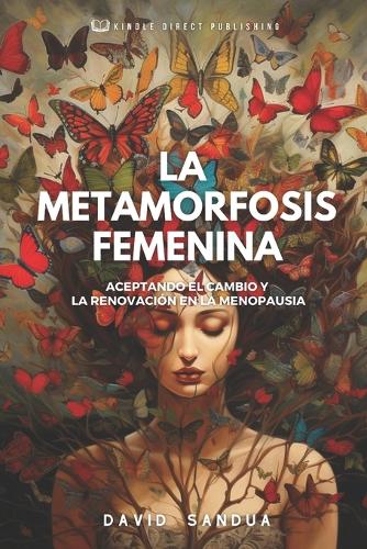 La Metamorfosis Femenina