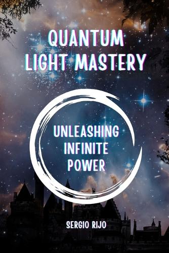 Quantum Light Mastery