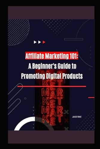 Affiliate Marketing 101