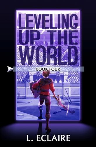 Leveling Up The World 4