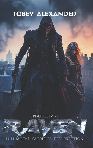 The Raven Episodes IV-VI