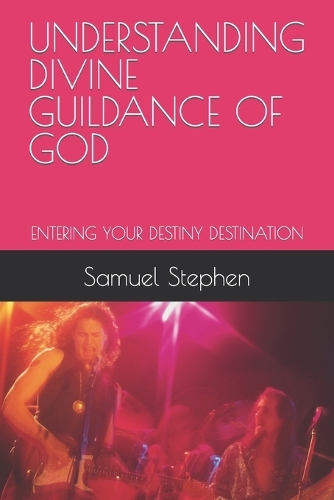 Understanding Divine Guildance of God