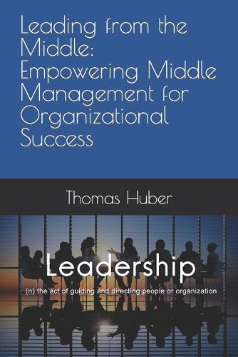 Leading from the Middle