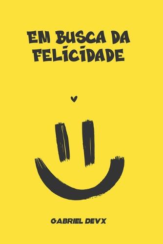 Em Busca da Felicidade