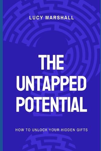 The Untapped Potential