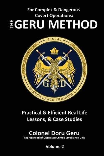 For Complex and dangerous covert operations