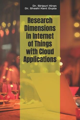 Research Dimensions in Internet of Things with Cloud Applications