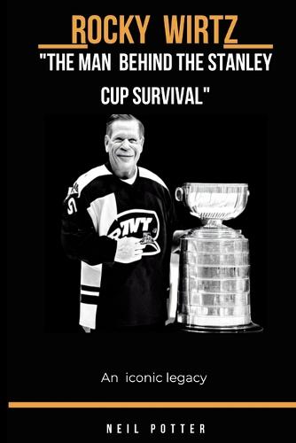 Rocky Wirtz "The Man Behind the Stanley Cup Revival"