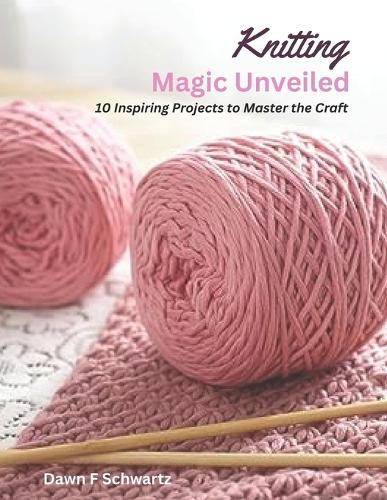 Knitting Magic Unveiled
