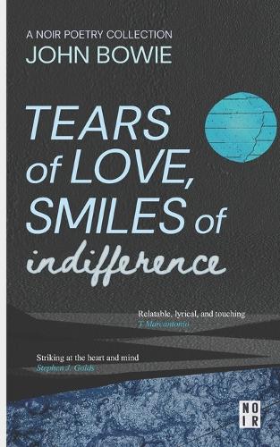 Tears of Love, Smiles of Indifference