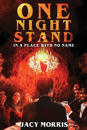 One Night Stand in a Place With No Name