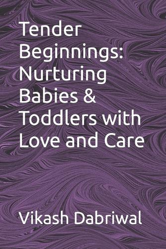 Tender Beginnings
