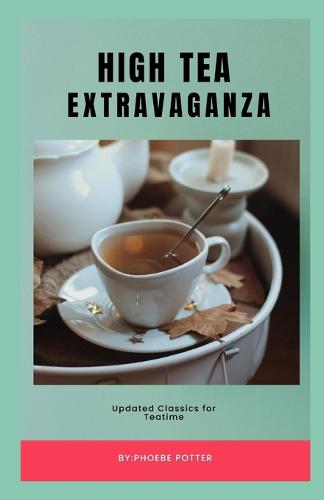 High Tea Extravaganza