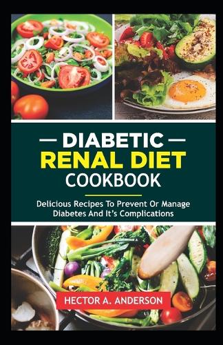 Diabetic Renal Diet Cookbook