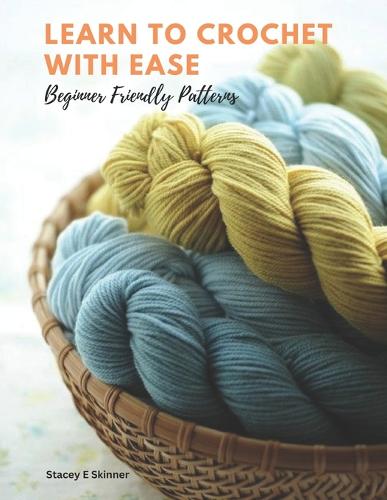 Learn to Crochet with Ease